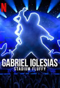 Gabriel Iglesias: Stadium Fluffy Live from Los Angeles