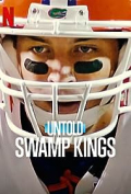 Untold: Swamp Kings S01E02