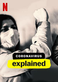 Coronavirus, Explained S01E03