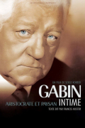Gabin intime, aristocrate et paysan