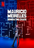 Mauricio Meirelles: Generating Chaos