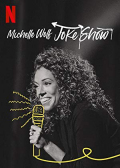 Michelle Wolf: Joke Show