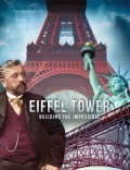 Tour Eiffel, le rêve d'un visionnaire
