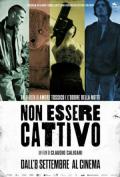 Non essere cattivo