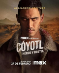 Cóyotl: Héroe y Bestia S01E01
