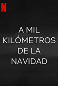 A mil kilómetros de la Navidad