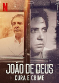 John of God: The Crimes of a Spiritual Healer S01E04