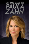 On the Case with Paula Zahn S24E01