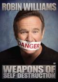 Robin Williams: Weapons Of Self Destruction