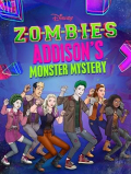 ZOMBIES: Addison's Monster Mystery S01E01