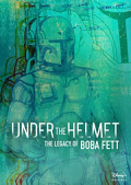 Under the Helmet: The Legacy of Boba Fett