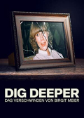 Dig Deeper - Das Verschwinden von Birgit Meier S01E04