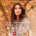 Eva Longoria: Searching for Mexico S01E05