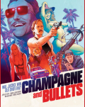 Champagne and Bullets
