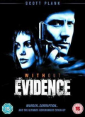 Without Evidence