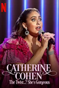 Catherine Cohen: The Twist...? She's Gorgeous