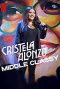 Cristela Alonzo: Middle Classy
