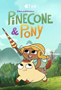 Pinecone & Pony S01E01