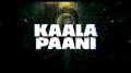 Kaala Paani S01E06