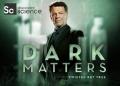 Dark Matters: Twisted But True