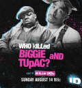 Who Killed Biggie and Tupac?