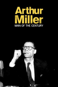 Arthur Miller - Ein ehrgeiziges Herz