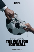 Super League: The War for Football S01E01