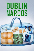 Dublin Narcos S01E01