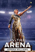 In the Arena: Serena Williams S01E08