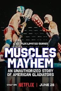 Muscles & Mayhem: An Unauthorized Story of American Gladiators S01E01