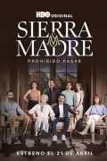 Sierra Madre: Prohibido Pasar S01E08