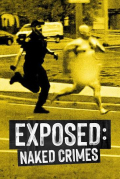 Exposed: Naked Crimes S03E04
