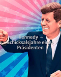 Kennedy - Schicksalsjahre eines Präsidenten, Part 1