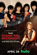 Thank You, Goodnight: The Bon Jovi Story S01E01