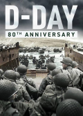 D-Day: The 80th Anniversary