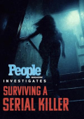 People Magazine Investigates: Surviving a Serial Killer S02E03