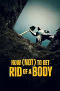 How (Not) to Get Rid of a Body S01E01