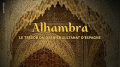 Alhambra, le trésor du dernier sultanat d'Espagne