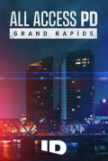 All Access PD: Grand Rapids S01E02