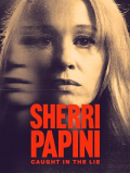 Sherri Papini: Caught in the Lie S01E01
