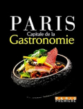 Paris, Capitale de La gastronomie