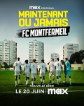 Maintenant ou Jamais: FC Montfermeil