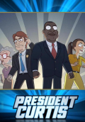 President Curtis S01E01