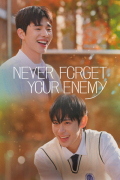 Never Forget Your Enemy S01E02