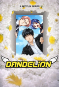 Dandelion S01E07