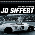 Jo Siffert: Live Fast - Die Young