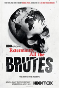 Exterminate All the Brutes S01E04