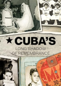 Kubas langer Schatten der Erinnerung
