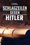 Schlagzeilen gegen Hitler